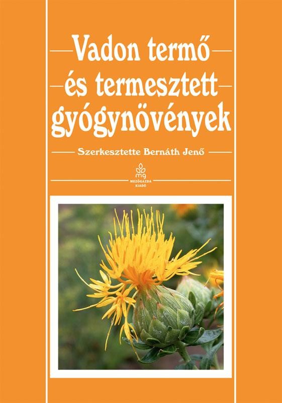 VADON TERMŐ ÉS TERMESZTETT GYÓGYNÖVÉNYEK (2013)