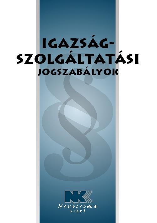 IGAZSÁGSZOLGÁLTATÁSI JOGSZABÁLYOK - 2013. JANUÁR 2. (2013)