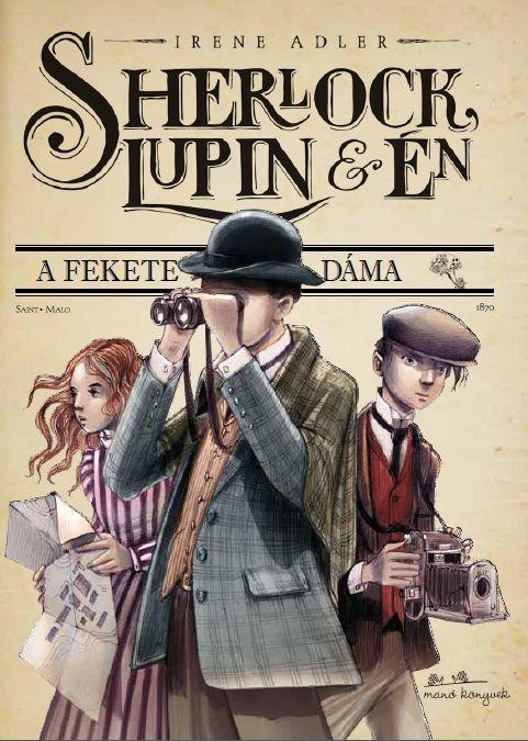 SHERLOCK, LUPIN ÉS ÉN - A FEKETE DÁMA (2013)