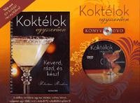 KOKTÉLOK EGYSZERŰEN - DOBOZ (KÖNYV+DVD) (2013)