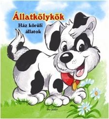 ÁLLATKÖLYKÖK - HÁZ KÖRÜLI ÁLLATOK (2013)