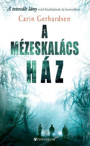 A MÉZESKALÁCS HÁZ (2013)