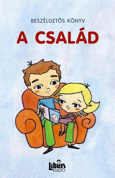 A CSALÁD - BESZÉLGETŐS KÖNYV (2013)