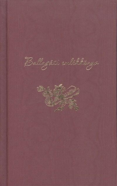 BALLAGÁSI EMLÉKKÖNYV (BORDÓ) (2013)