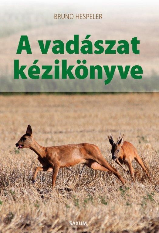 A VADÁSZAT KÉZIKÖNYVE (2013)