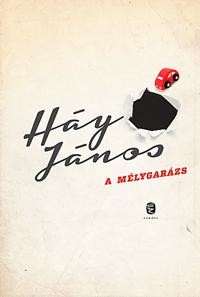 A MÉLYGARÁZS (2013)