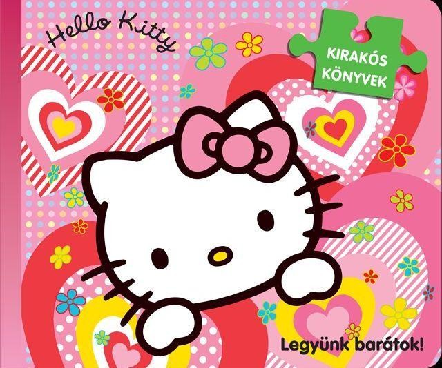 HELLO KITTY - LEGYÜNK BARÁTOK! KIRAKÓS KÖNYV (2013)
