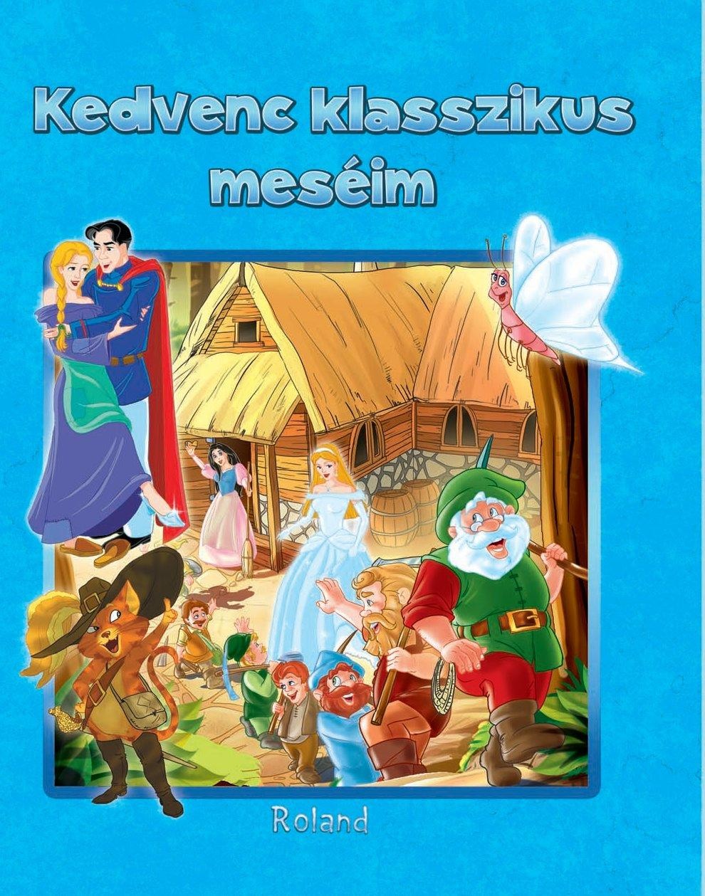 KEDVENC KLASSZIKUS MESÉIM (2013)