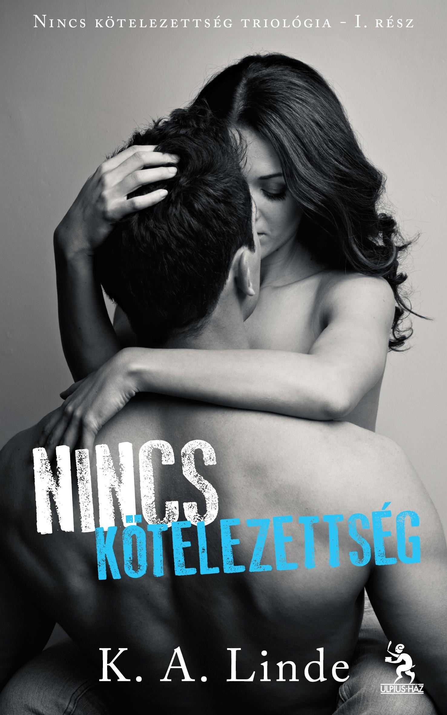 NINCS KÖTELEZETTSÉG (2013)
