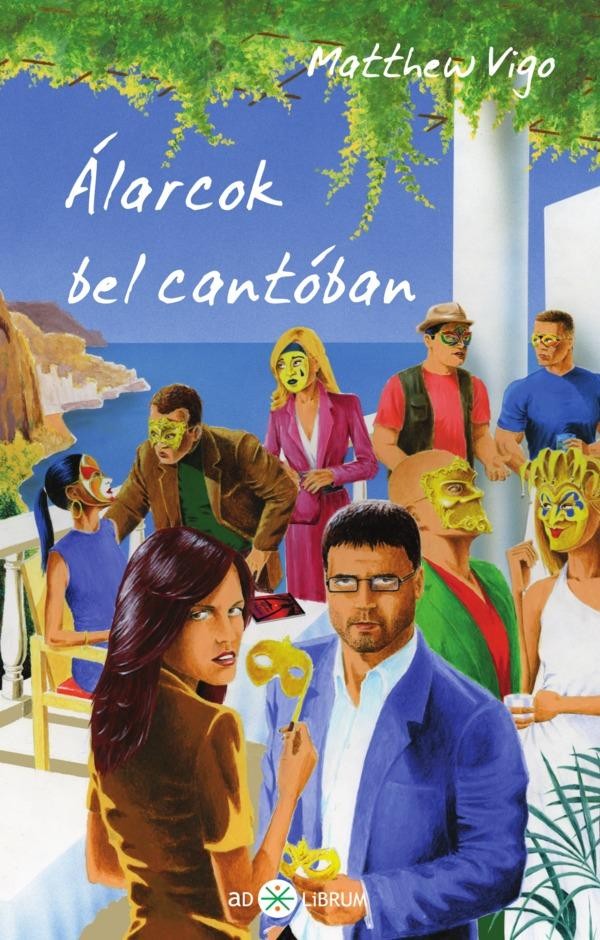 ÁLARCOK BEL CANTÓBAN (2013)