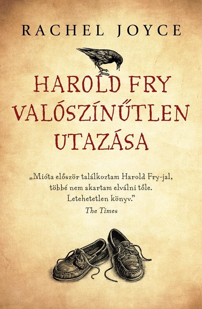 HAROLD FRY VALÓSZÍNŰTLEN UTAZÁSA - FŰZÖTT (2013)