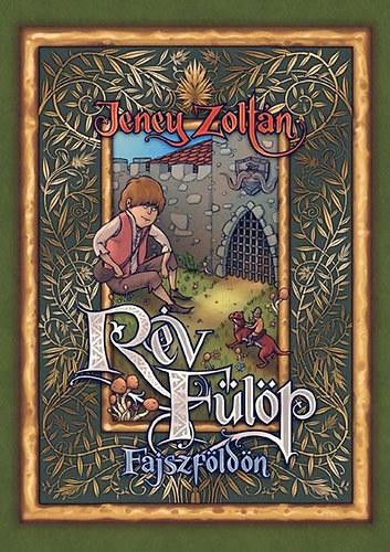 RÉV FÜLÖP FAJSZFÖLDÖN (2013)
