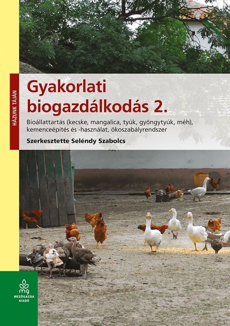 GYAKORLATI BIOGAZDÁLKODÁS 2. - BIOÁLLATTARTÁS (2013)
