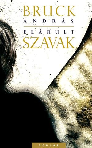 ELÁRULT SZAVAK (2013)