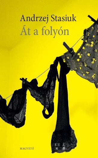 ÁT A FOLYÓN (2013)