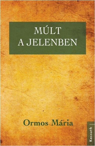MÚLT A JELENBEN (2013)