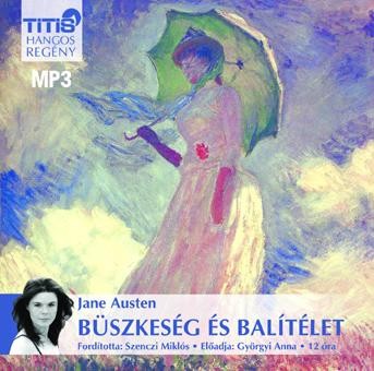 BÜSZKESÉG ÉS BALÍTÉLET - HANGOSKÖNYV - (2013)