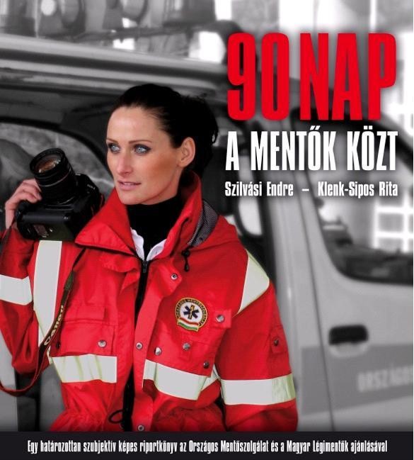 90 NAP A MENTŐK KÖZT (2013)