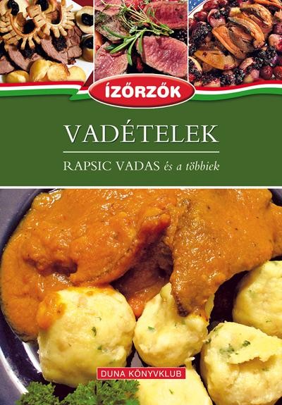 VADÉTELEK - RAPSIC VADAS ÉS A TÖBBIEK (2013)