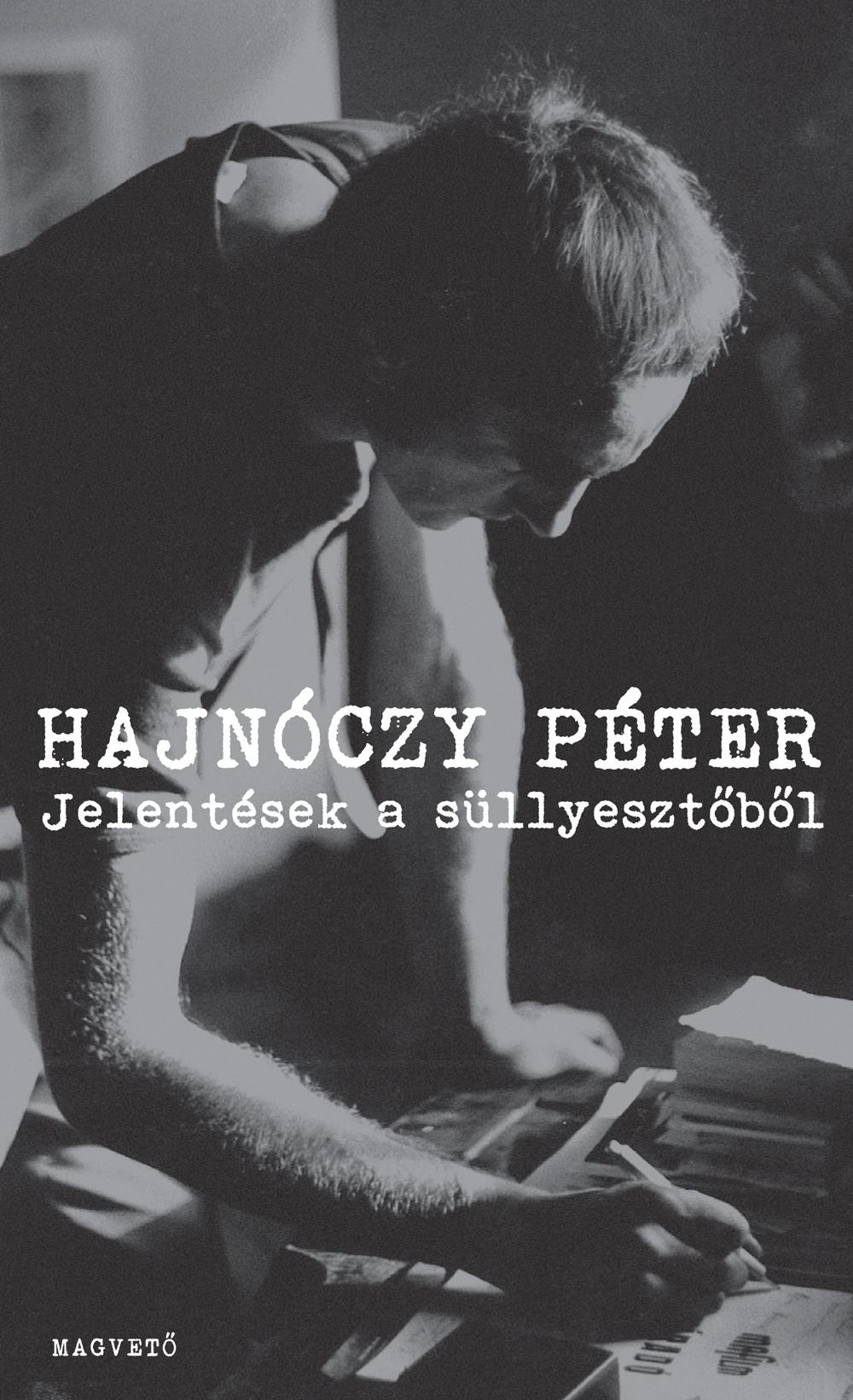 JELENTÉSEK A SÜLLYESZTŐBŐL (2013)