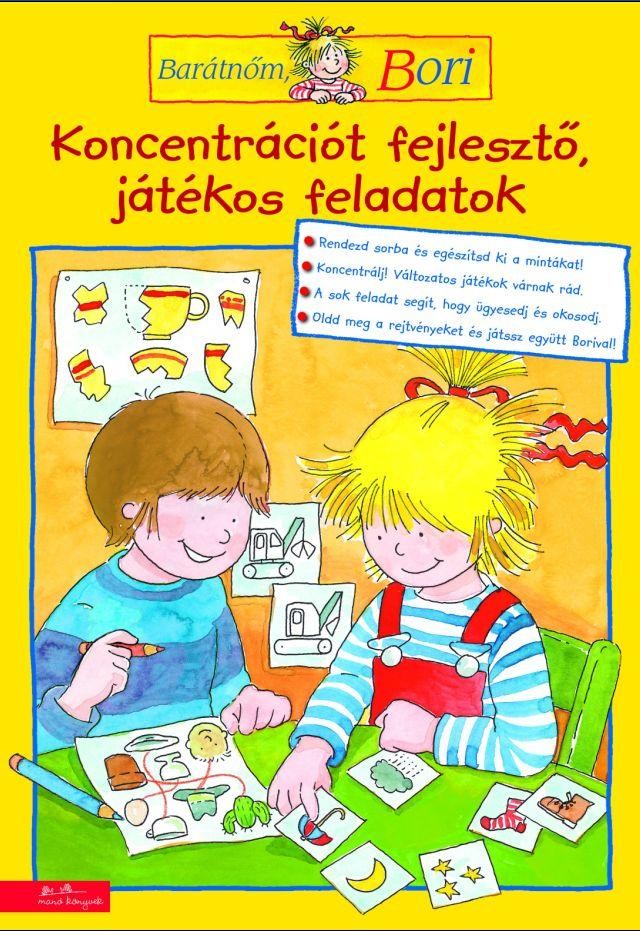 KONCENTRÁCIÓT FEJLESZTŐ, JÁTÉKOS FELADATOK - BARÁTNŐM, BORI (2013)
