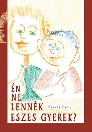ÉN NE LENNÉK ESZES GYEREK? (2013)