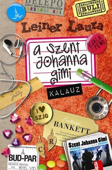 A SZENT JOHANNA GIMI KALAUZ (2013)