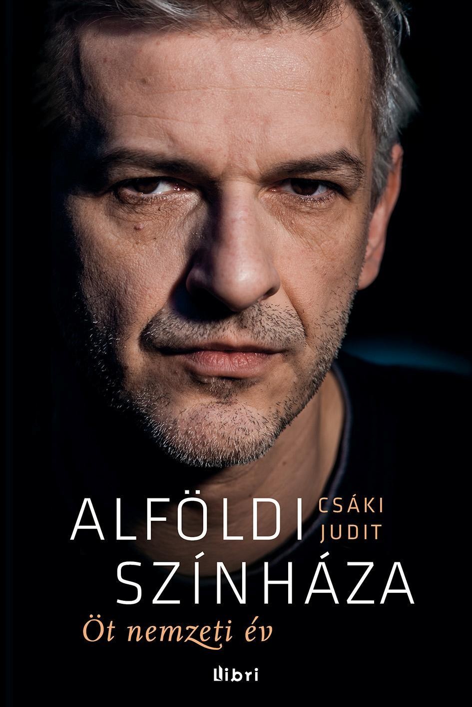 ALFÖLDI SZÍNHÁZA - ÖT NEMZETI ÉV (2013)