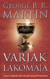 VARJAK LAKOMÁJA - A TŰZ ÉS JÉG DALA IV. - ÚJ, JAV. KIAD. (2013)