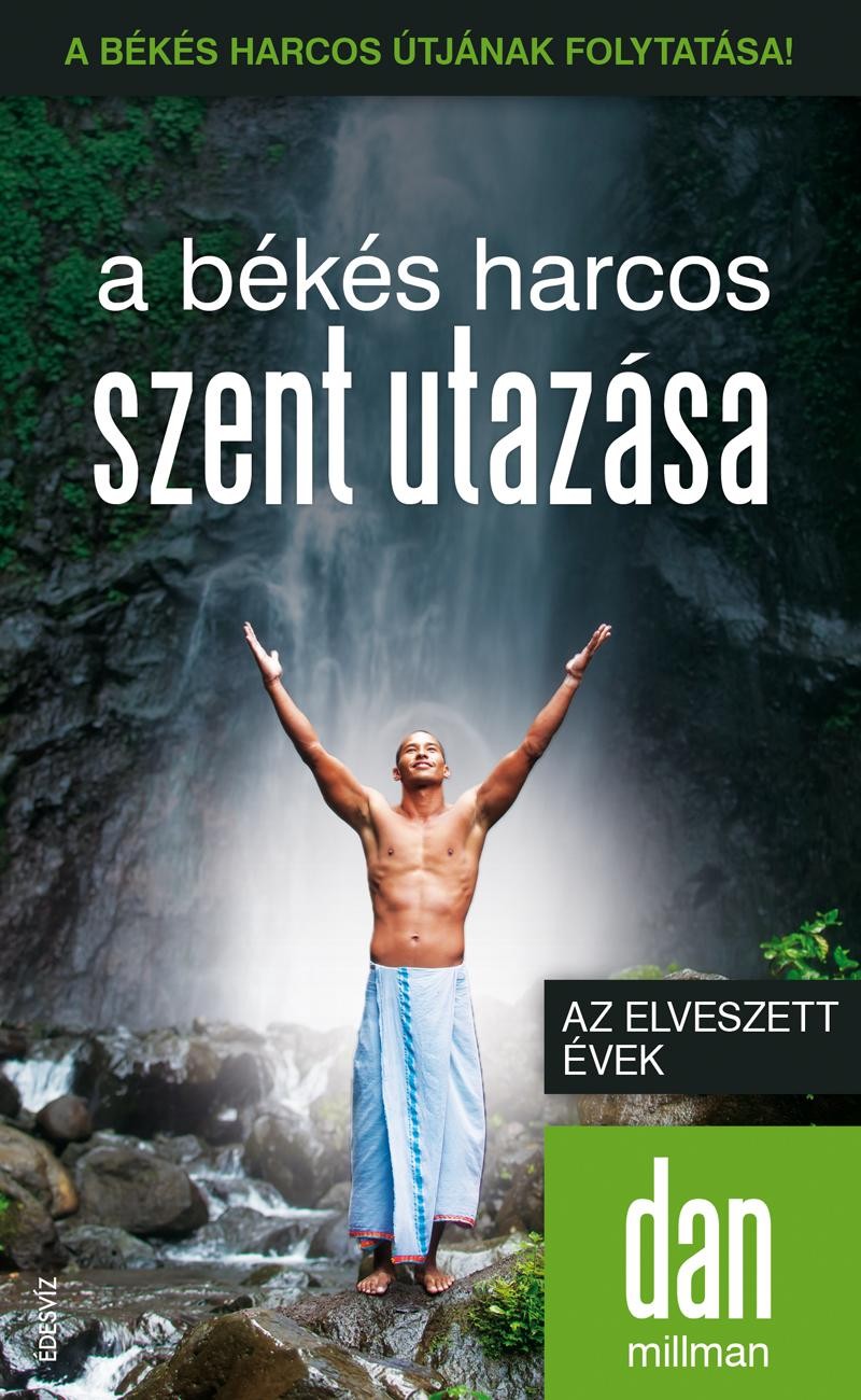 A BÉKÉS HARCOS SZENT UTAZÁSA - AZ ELVESZETT ÉVEK (2013)