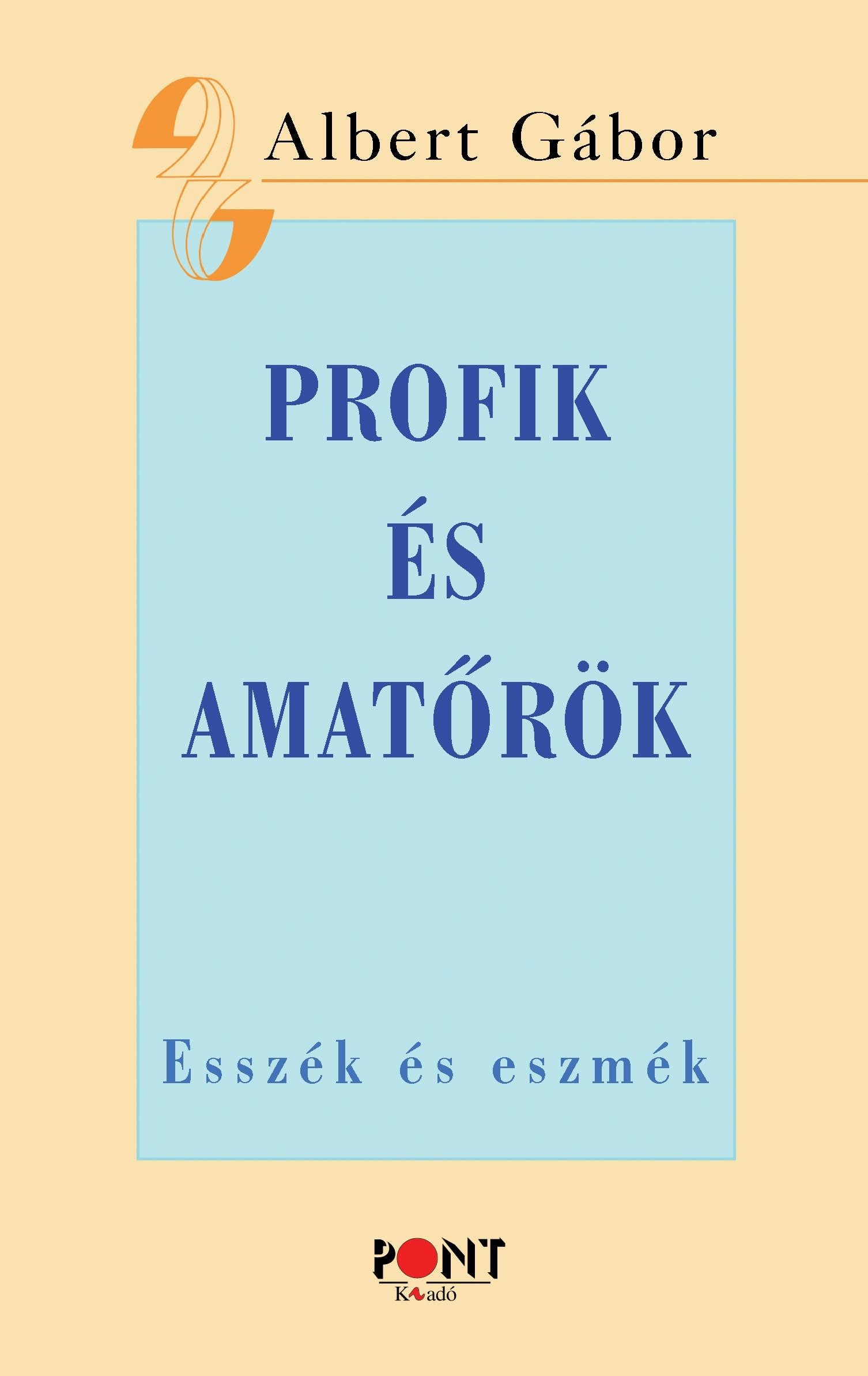 PROFIK ÉS AMATŐRÖK (2013)