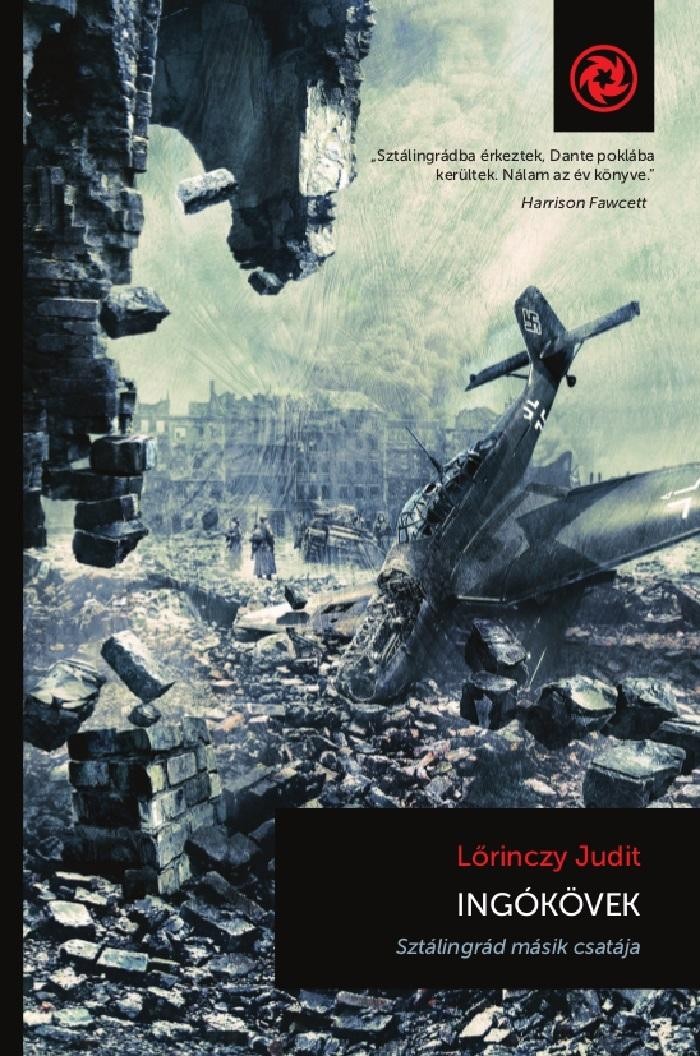 INGÓKÖVEK - SZTÁLINGRÁD MÁSIK CSATÁJA (2013)