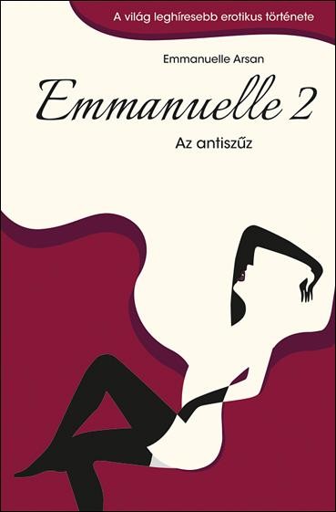 EMMANUELLE 2. - AZ ANTISZŰZ (2013)