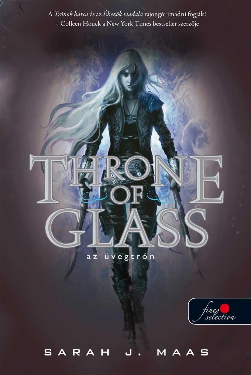 THRONE OF GLASS - ÜVEGTRÓN - FŰZÖTT (2013)