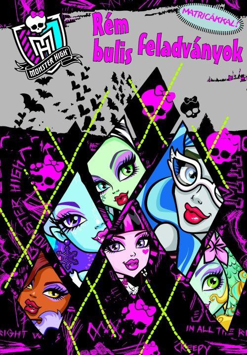 MONSTER HIGH - RÉM BULIS FELADVÁNYOK MATRICÁKKAL (2013)