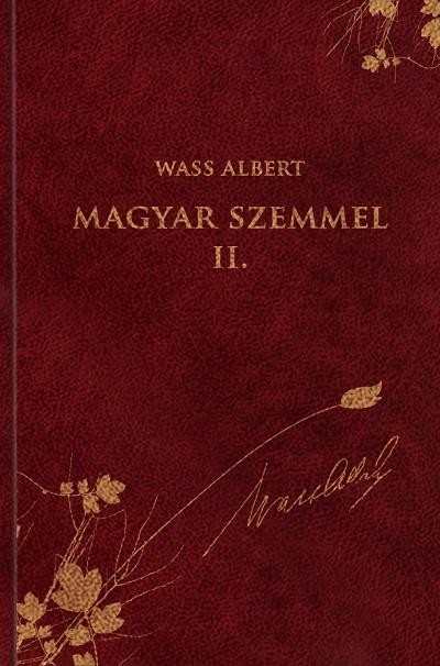 MAGYAR SZEMMEL II. - WASS ALBERT SOR. 44. (2013)