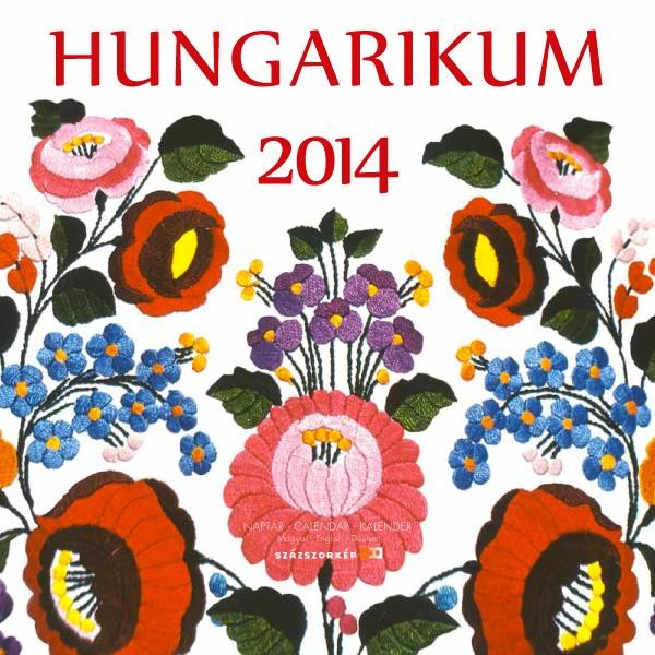 HUNGARIKUM 2014 - NAPTÁR (22X22) (2013)