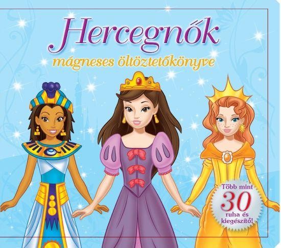 HERCEGNŐK MÁGNESES ÖLTÖZTETŐKÖNYVE (2013)