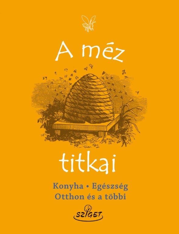 A MÉZ TITKAI (2013)