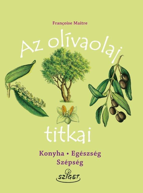 AZ OLÍVAOLAJ TITKAI (2013)