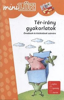 TÉR-IRÁNY GYAKORLATOK (MINILÜK)