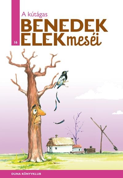 A KÚTÁGAS - BENEDEK ELEK MESÉI 16. (2013)
