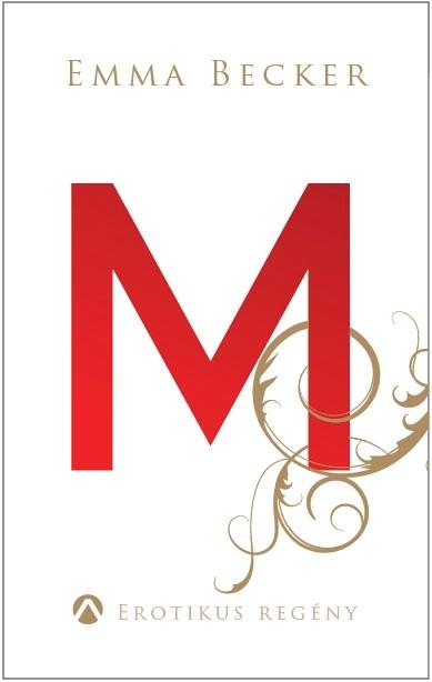 M - EROTIKUS REGÉNY - (2013)