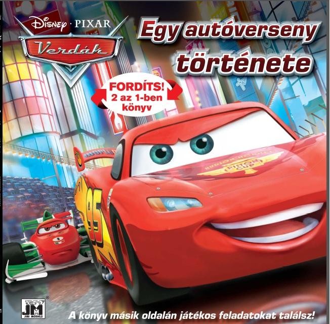 VERDÁK - EGY AUTÓVERSENY TÖRTÉNETE/JÁTÉKOS FELADATOK (FORDÍTS! 2AZ 1-BEN KÖNYV) (2013)