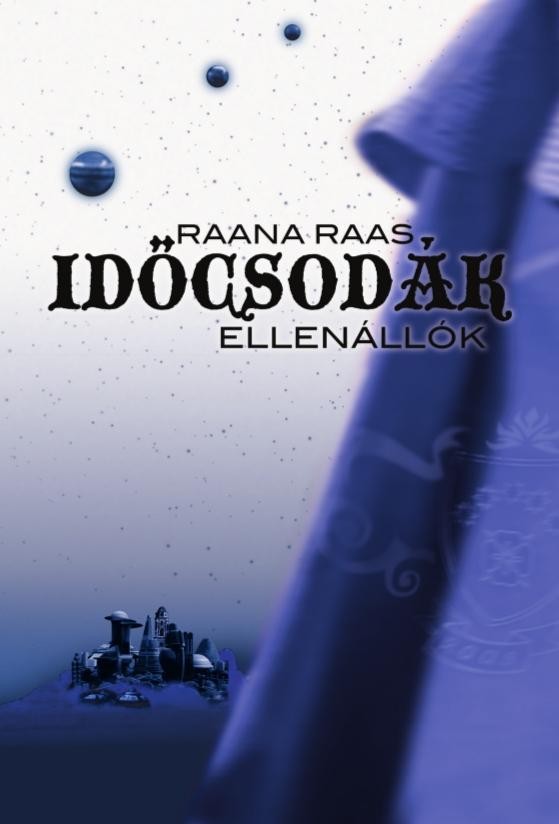 IDŐCSODÁK 2. - ELLENÁLLÓK (2013)