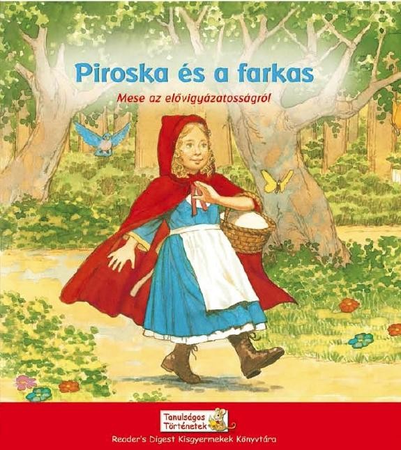 PIROSKA ÉS A FARKAS - MESE AZ ELŐVIGYÁZATOSSÁGRÓL (2009)