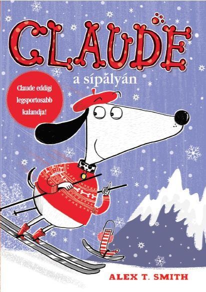 CLAUDE A SÍPÁLYÁN (2013)