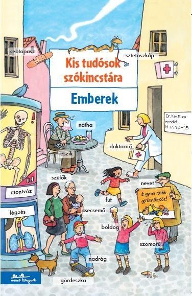 KIS TUDÓSOK SZÓKINCSTÁRA - EMBEREK - (2013)