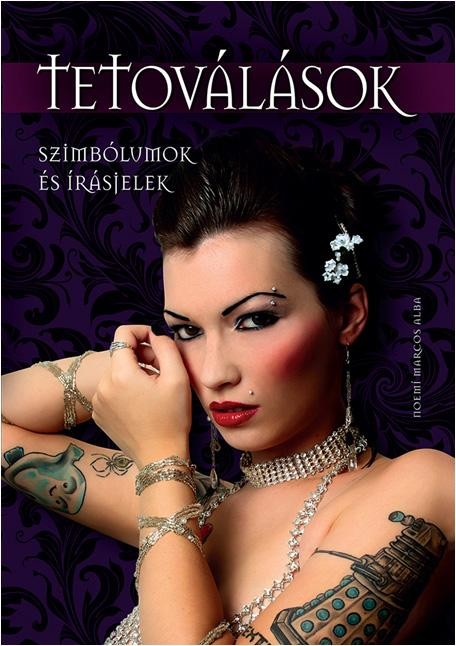 TETOVÁLÁSOK - SZIMBÓLUMOK ÉS ÍRÁSJELEK (2013)