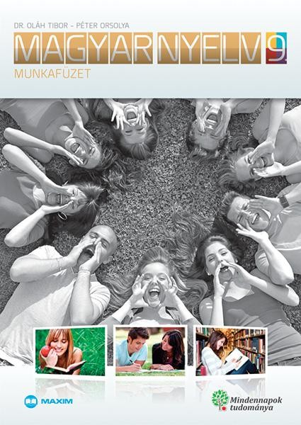MAGYAR NYELV 9. MUNKAFÜZET - MINDENNAPOK TUDOMÁNYA (2013)